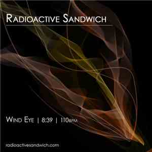 Radioactive Sandwich - Wind Eye download free