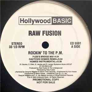 Raw Fusion - Rockin' To The P.M. / Throw Your Hands In The Air download free