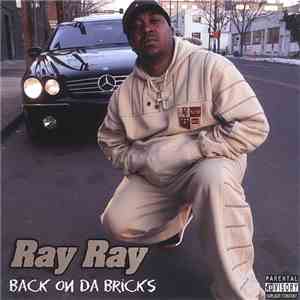 Ray Ray - Back On The Bricks download free