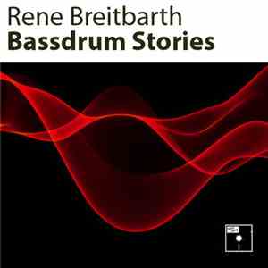 René Breitbarth - Bassdrum Stories download free