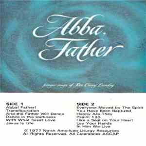 Rev. Carey Landry - Abba, Father download free