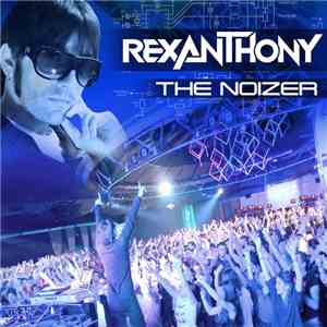 Rexanthony - The Noizer download free