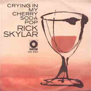 Rick Skylar - Crying In My Cherry Soda Pop download free