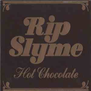 Rip Slyme - Hot Chocolate download free
