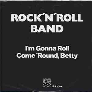 Rock'N'Roll Band - I'm Gonna Roll download free
