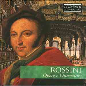 Rossini - Opere E Ouvertures download free