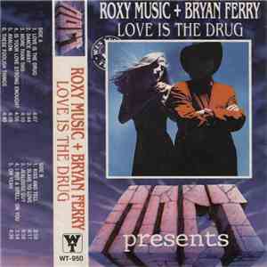 Roxy Music + Bryan Ferry - Love Is The Drug download free