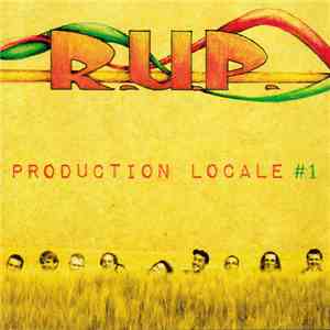 R.U.P.  - Production Locale #1 download free