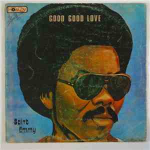 Saint Emmy - Good Good Love download free