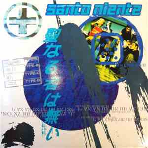 Santo Niente - 'Sei Na Ru Mo'No Wa Na 'I download free
