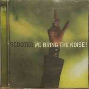 Scooter - We Bring The Noise! download free