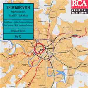 Shostakovich / The London Symphony Orchestra, André Previn / RTBF Symphony Orchestra, José Serebrier - Symphony No. 5 / "Hamlet" Film Music download free