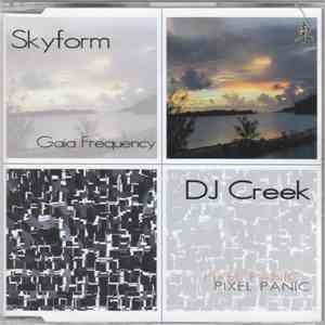 Skyform  / DJ Creek - Gaia Frequency / Pixel Panic download free