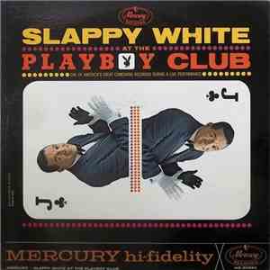 Slappy White - At The Playboy Club download free