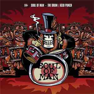 Soul Of Man - The Drum / Acid Punch download free