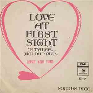 Sounds Nice - Love At First Sight / Love You Too download free