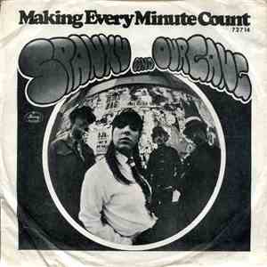 Spanky And Our Gang - Making Every Minute Count / If You Could Only Be Me download free