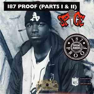 Spice 1 - 187 Proof (Parts I & II) download free