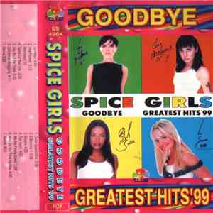Spice Girls - Goodbye - Greatest Hits '99 download free