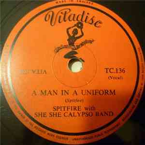 Spitfire / She She Calypso Band - A Man In A Uniform / Moonia download free
