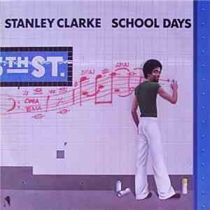 Stanley Clarke - School Days download free