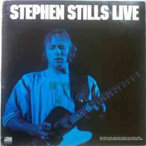 Stephen Stills - Stephen Stills Live download free
