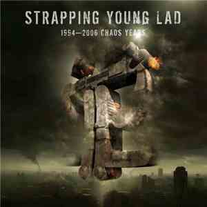 Strapping Young Lad - 1994-2006 Chaos Years download free