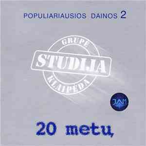 Studija - Populiariausios Dainos 20 Metų (2 Dalis) download free