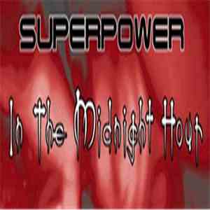 Superpower - In The Midnight Hour download free