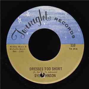Syl Johnson - Dresses Too Short / I Can Take Care Of Business download free