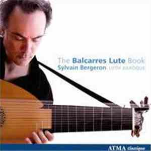 Sylvain Bergeron - The Balcarres Lute Book download free