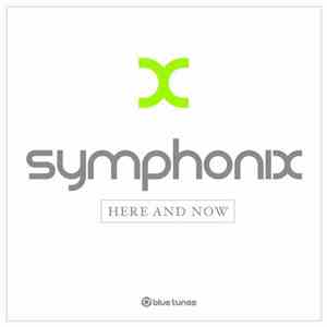 Symphonix - Here And Now download free