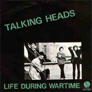 Talking Heads - Life During Wartime download free