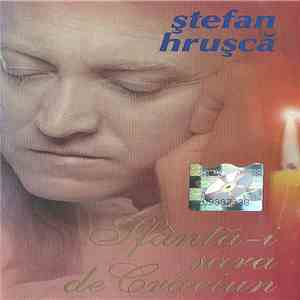 Ștefan Hrușcă - Sfântă-i Sara De Crăciun download free