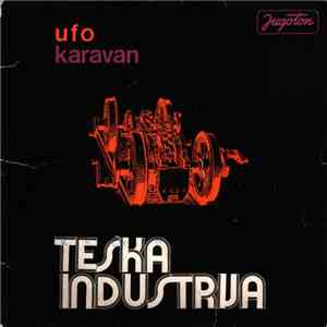 Teška Industrija - Karavan / U.F.O. download free