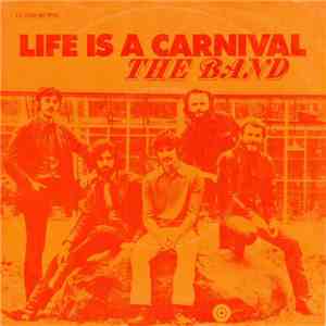 The Band - Life Is A Carnival download free