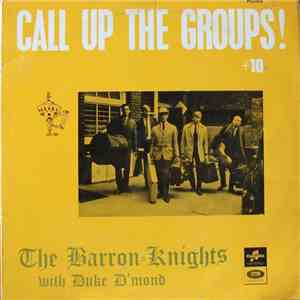 The Barron Knights With Duke D'Mond - Call Up The Groups download free
