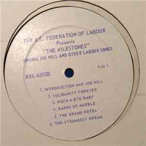 The B.C. Federation Of Labour - The B.C. Federation Of Labour Presents "The Milestones" Singing Joe Hill And Other Labour Songs download free