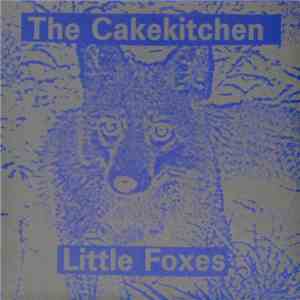 The Cakekitchen - Little Foxes download free