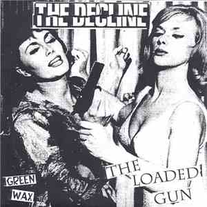 The Decline - The Loaded Gun download free