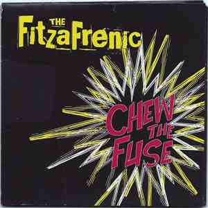 The FitzaFrenic - Chew The Fuse download free