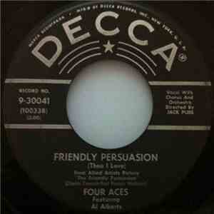 The Four Aces Featuring Al Alberts - Friendly Persuasion download free