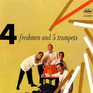 The Four Freshmen - 4 Freshmen And 5 Trumpets download free