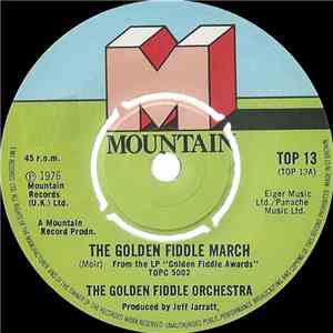 The Golden Fiddle Orchestra - The Golden Fiddle March download free