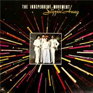 The Independent Movement - Slippin' Away download free