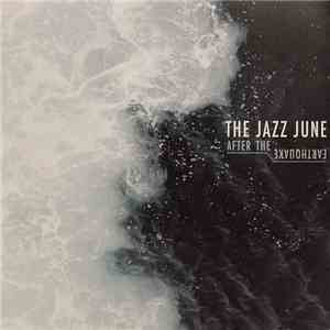 The Jazz June - After The Earthquake download free