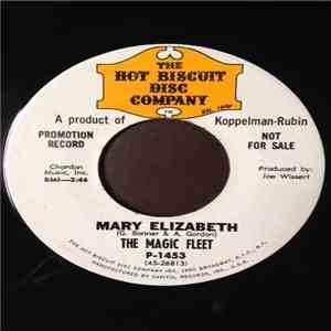 The Magic Fleet - Mary Elizabeth / So Is Our Song download free