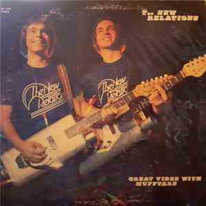 The New Relations - Great Vibes With Mufftars download free