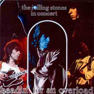 The Rolling Stones - Headin' For An Overload download free