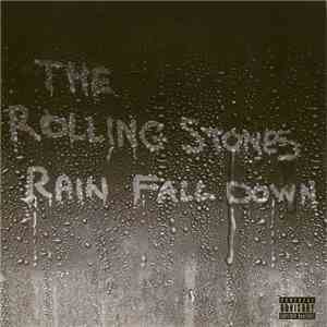 The Rolling Stones - Rain Fall Down download free